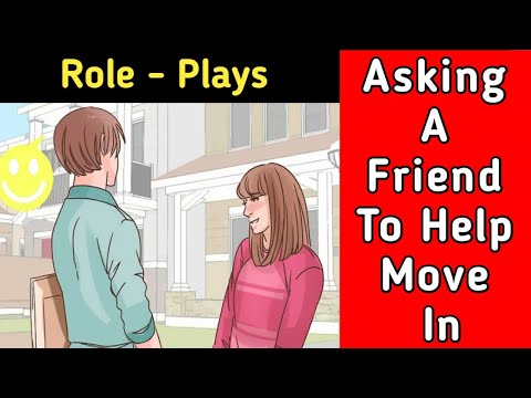 DAY 8 : Role - Plays _ Asking a Friend to Help Move in I Audio & Video I Speak Eng Like Native Spkrs
