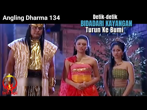 Angling Dharma Episode 134 | Detik-Detik Bidadari Kayangan Turun ke Mayapada!