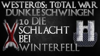 Westeros Total War D.S. #10 Die Schlacht bei Winterfell