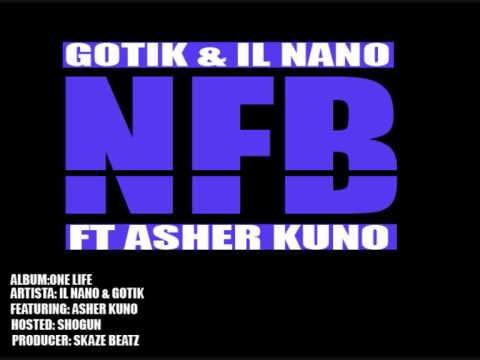 IL NANO,ASHER KUNO,GOTIK (HOST SHOGUN PROD SKAZE BEATZ)