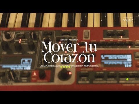 Mover Tu Corazón (Versión Acústica) | Comunidad Music feat. Catalina Castaño, Hector Sandoval