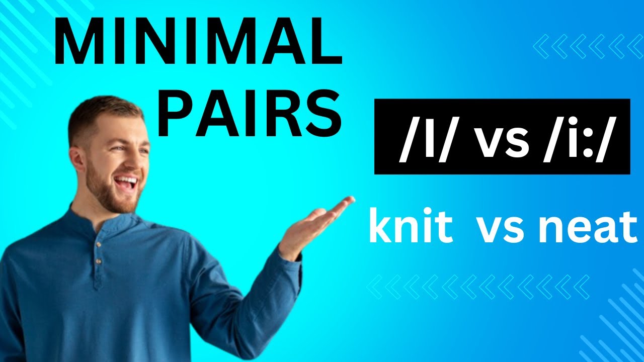 1 Phonetics (Minimal Pairs /I/ vs /i:/ ) - Pronunciation Studio