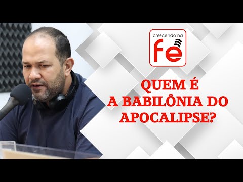 WHO IS THE BABYLON OF THE BOOK OF REVELATION?