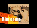 CHARLIE WILSON - HIM OR ME (2000)