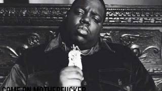 Notorious B.I.G. - Come on Motherfucker