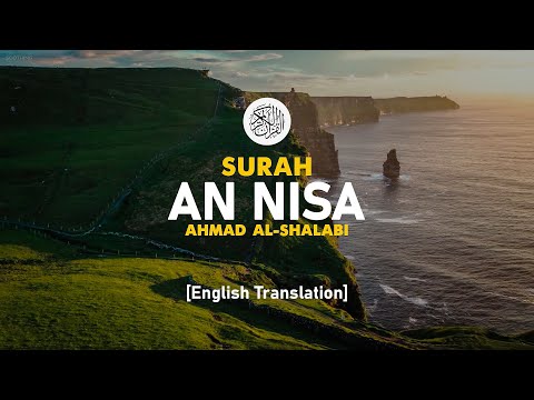 Surah An Nisa - Ahmad Al-Shalabi [ 004 ] I Beautiful Quran Recitation