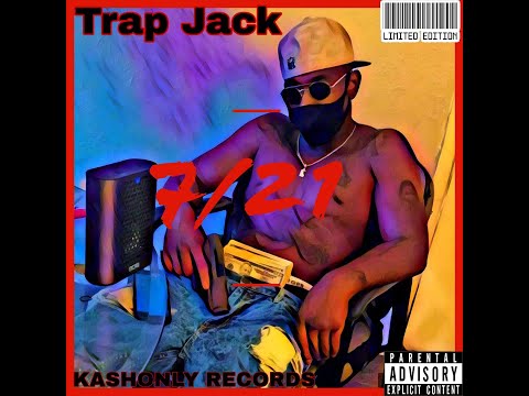 Trap Jack- I aint gonna lie