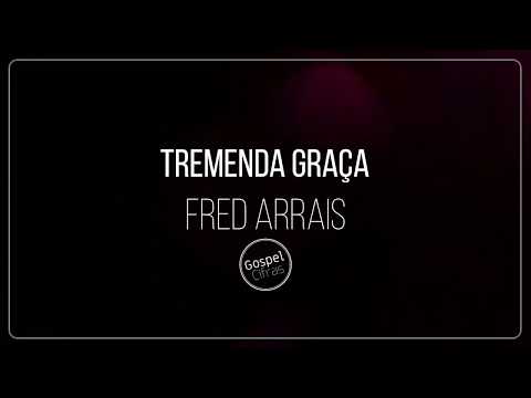 Te Darei - Fred Arrais