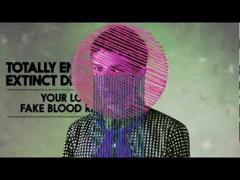 Totally Enormous Extinct Dinosaurs - Your Love (Fake Blood Remix)