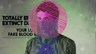 Totally Enormous Extinct Dinosaurs - Your Love (Fake Blood Remix)