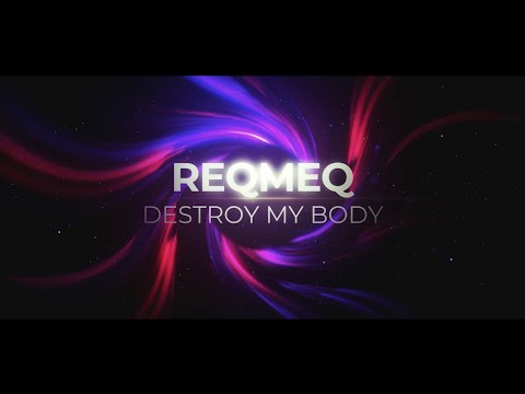 ReQmeQ - Destroy My Body - Home Dance Video