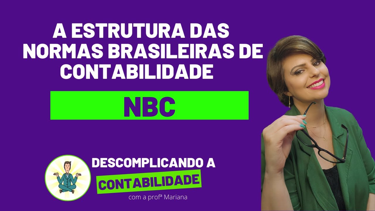 A estrutura das Normas Brasileiras de Contabilidade
