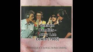 Sixteen Candles - Jerry Lee Lewis 1985