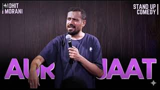 Understanding Women 😂 | Aurat Jaat | Mohit Morani Stand Up Comedy