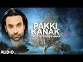 Babbu Maan Punjabi Audio Song Pakki Kanak Punjabi Hit Song T Series Apna Punjab