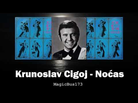 Krunoslav Cigoj - Noćas