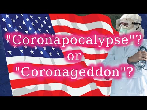 Coronavirus coming to America?  Coronapocalypse?  Coronaclysm?  What will we call it? You can vote.