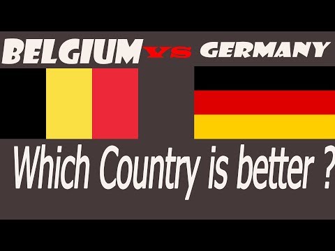 GERMANY or BELGIUM - Which Country is Better ?
