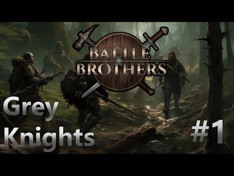 The Grey Knights of Battle Brothers | Battle Brothers Grey Knights Ep.1