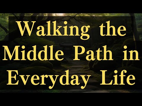 Walking the Middle Path in Everyday Life #yourmonkhaku #buddhism #motivation #spirituality