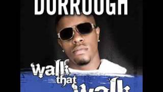 Dorrough &quot;Walk That Walk&quot;