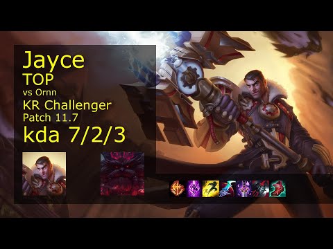 Jayce Top vs Ornn - KR Challenger 7/2/3 Patch 11.7 Gameplay // [롤] 제이스 vs 오른 탑