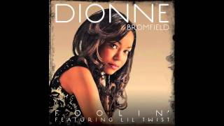 Dionne Bromfield Ft Lil Twist - Foolin video