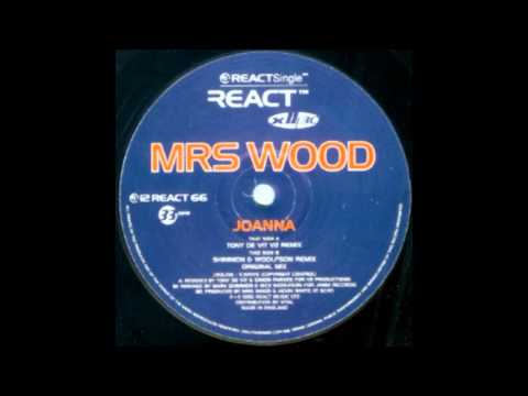 Mrs Wood - Joanna (Tony De Vit V2 Remix)