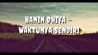 Download lagu Hanin Dhiya - Waktunya Sendiri (Lyrics) mp3 Download lagu Hanin Dhiya - Waktunya Sendiri (Lyrics) mp3