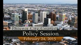 preview picture of video 'Phoenix City Council Policy Session Feb. 24, 2015'
