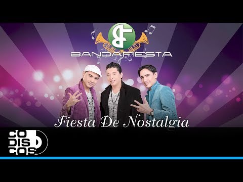 Fiesta De Nostalgia, Bandafiesta - Audio