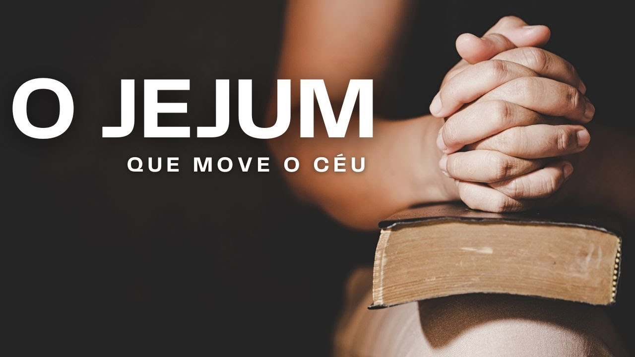 O Poder Transformador do Jejum e Oração: Libertação e Vitória Espiritual