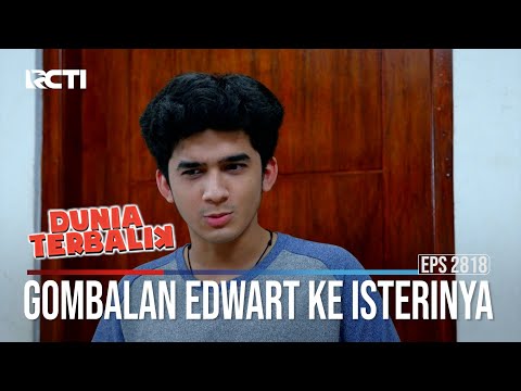 Gombalan Edwart Ke Isterinya - Dunia Terbalik