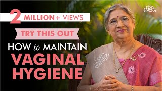 Simple and effective ways to maintain vaginal hygiene | Dr. Hansaji Yogendra