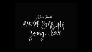 Dear Janet // Marker Starling - Young Love