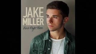 Jake Miller: First Flight Home (Audio)