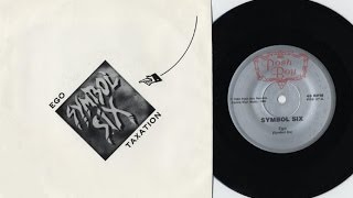 SYMBOL SIX -  'Taxation'   (Posh Boy Sessions Dr Strange Records ©2013)