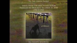 UNIFAUN - To the green faerie.wmv