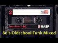 80's Oldschool Funk Mix