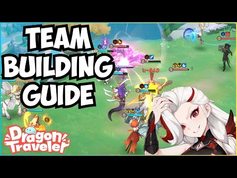 Team Building Guide for Idiots [Dragon Traveler]