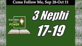 3 Nephi 17-19 Come Follow Me (Sep 28-Oct 11)