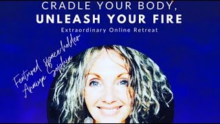 Cradle Your Body, Unleash Your Fire!