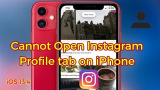 Cannot Open Instagram Profile tab It Shows Blank Screen on iPhone after iOS 13.4 [Fixed]
