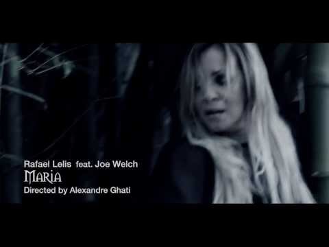 Rafael Lelis feat. Joe Welch - MARIA (Official Video)