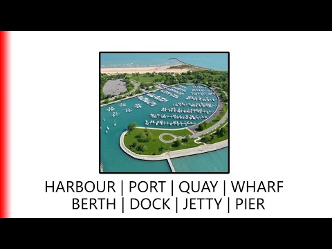 Harbours, Ports, Quays, Wharves, Berths, Docks, Jetties & More.