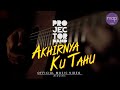 Projector Band Akhirnya Ku Tahu Versi Akustik Official Music Video