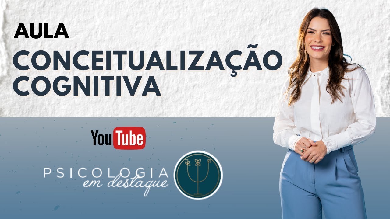 Aulão em Destaque:  Conceitualização Cognitiva