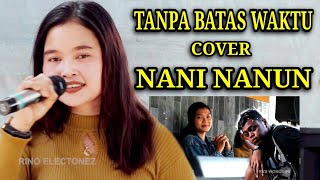 Download lagu TANPA BATAS WAKTU / IKATAN CINTA - Cover Koplo Nani Nanun Viral 2021 mp3