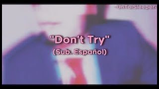 Gerard Way - Don't Try (Sub. Español)