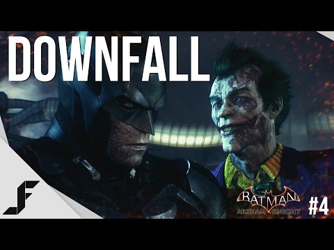Batman Arkham Knight Walkthrough Part 4 - DOWNFALL!
